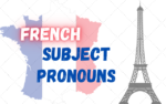 French Subject Pronouns: Je, Tu, Il, Elle, On, Nous, Vous, Ils, Elles ...