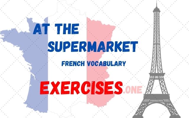 practice french vocabulary supermarket