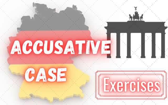 accusative case german exercises