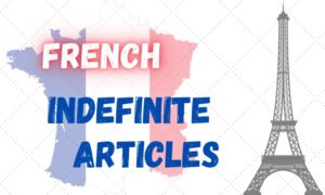 4 French Indefinite Articles Exercises Exercises One