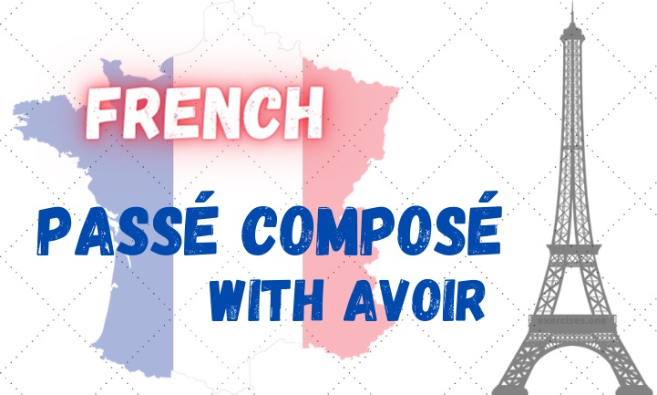 french passe compose with avoir exercises