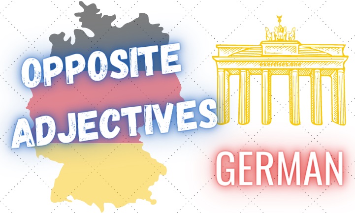 german opposite adjectives exercises