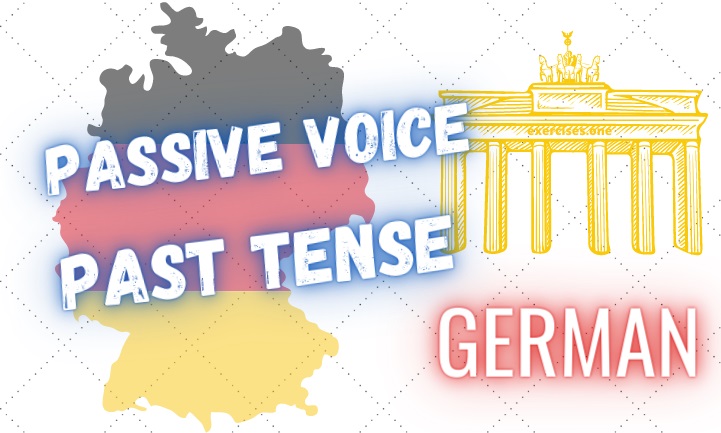 german passive voice in past tense exercises