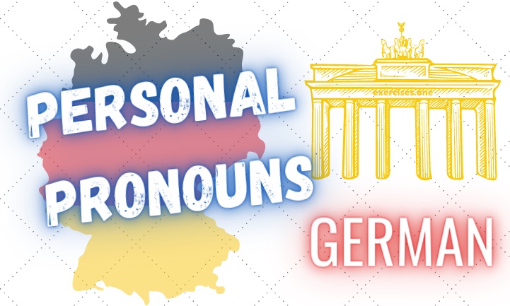 Personal Pronouns German Exercises Exercises One