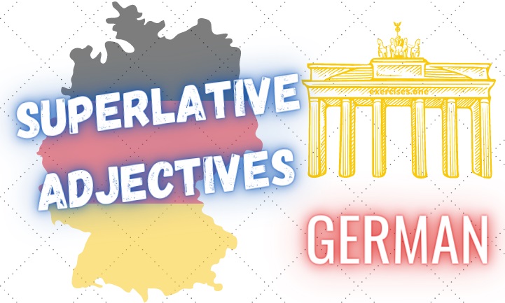 german superlative adjectives exercises