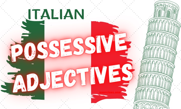 italian possessive adjectives exercises