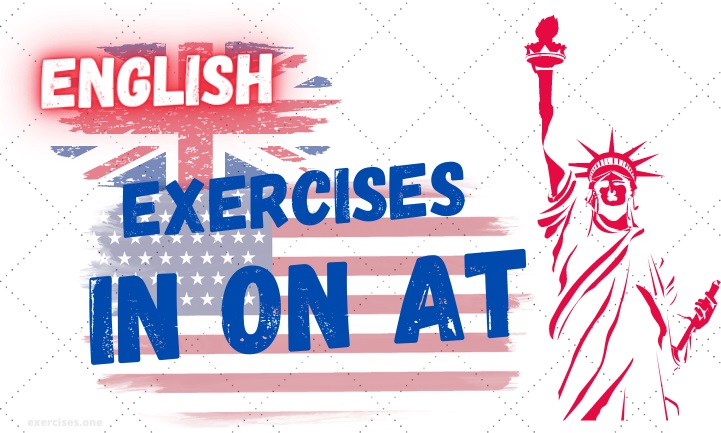 english IN ON AT exercises