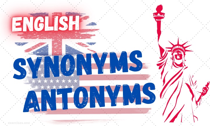 english synonyms and antonyms exercises