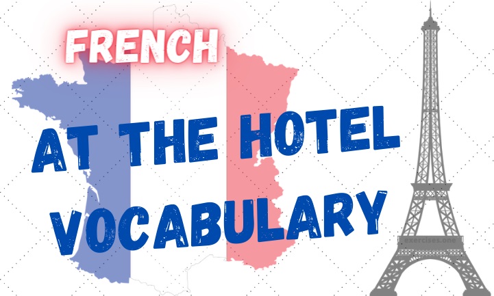 french at the hotel vocabulary exercises