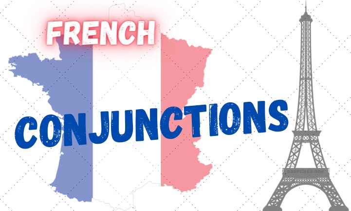 french conjunctions exercises