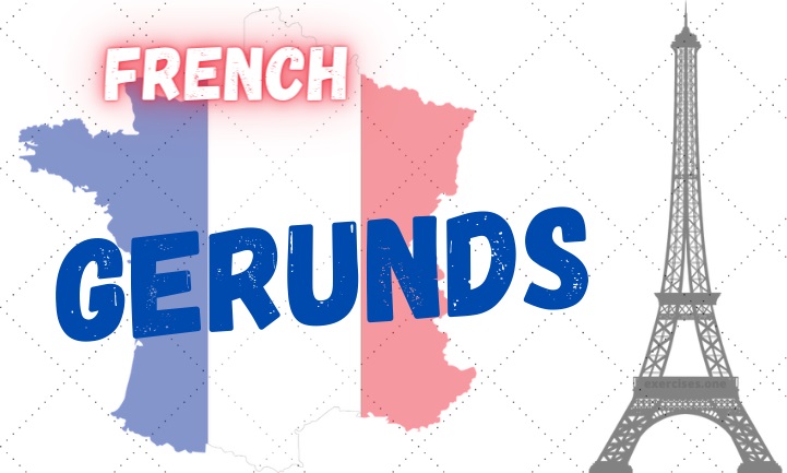 french gerunds exercises