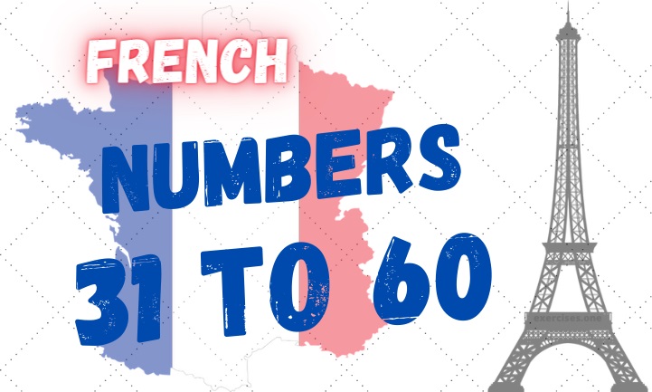 french numbers 31 to 60 exercises