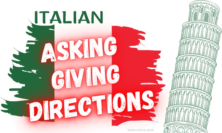 italian asking and giving directions exercises