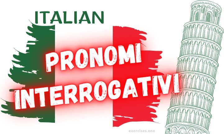 italian interrogative pronouns exercises