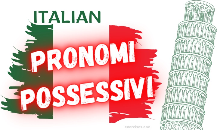 italian possessive pronouns exercises